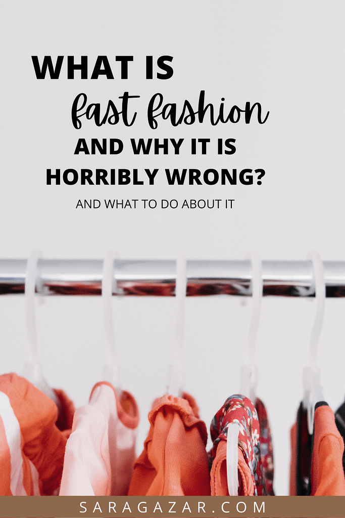 What is fast fashion and why it is horribly wrong
