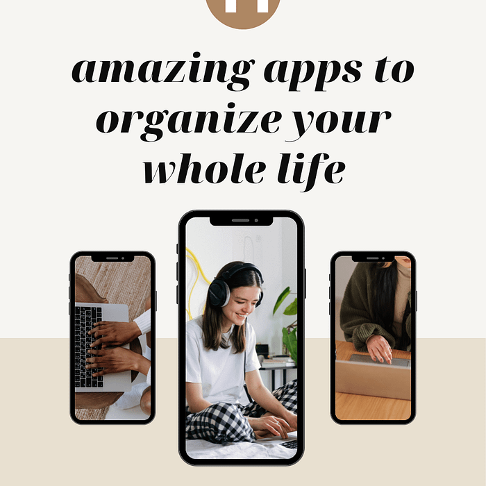 11 amazing apps to organize your whole life